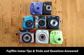 Fujifilm Instax Tips & Tricks and Questions Answered